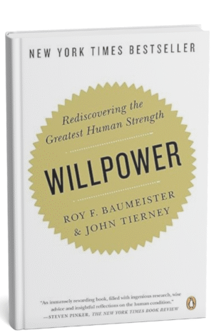 Willpower: Rediscovering the Greatest Human Strength