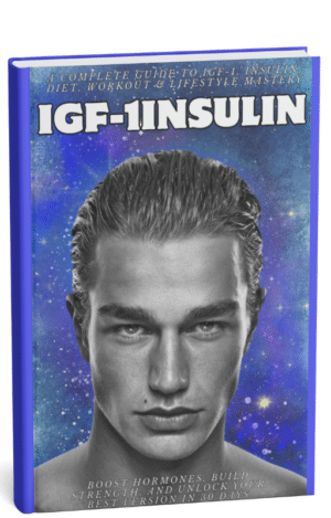 The IGF-1 Insulin Blueprint A Complete GuideDiet, Workout & Lifestyle Mastery