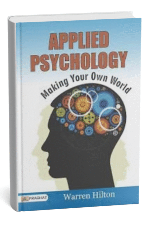 Applied Psychology: Making Your Own World